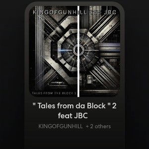 KINGOFGUNHILL -  Tales from da Block  2 feat JBC