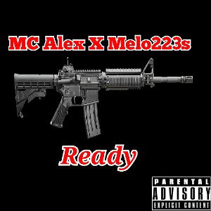 Alex The Wolf - Ready Ft. Melo223s 