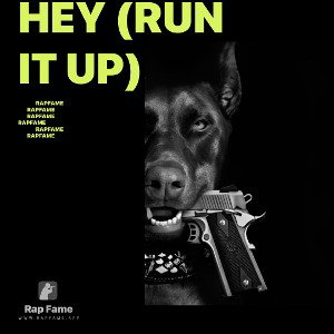 HEY (Run It Up)