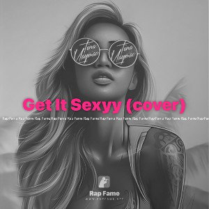 Get It Sexyy (cover)