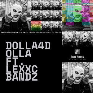 Dolla4Dolla ft. LexxC BandZ