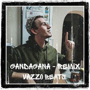 VaZZo beats - Gandagana (Remix)