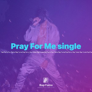Pray For Me single