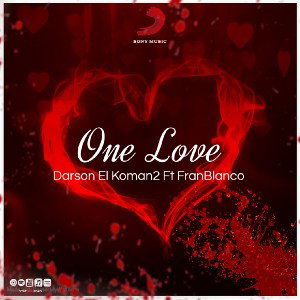 Darson El Koman2 Ft FranBlanco - ONE LOVE