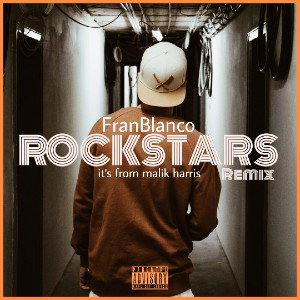 FranBlanco - MI VERSION DE ROCKSTAR REMIX