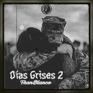 FranBlanco - DIAS GRISES 2
