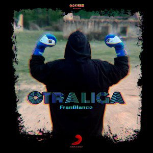 Fran Blanco - Otra Liga