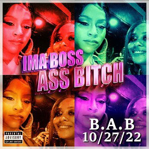 Boss Ass Bitch (B.A.B) Ft. SierraNicole_ily2
