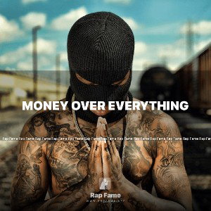 Money Over Everything 
