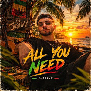 All You Need - JustinV