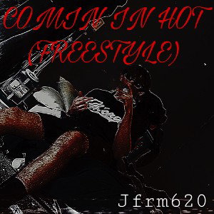 COMIN IN HOT (FREESTYLE)
