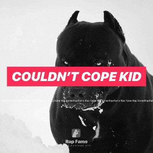 couldn’t cope kid