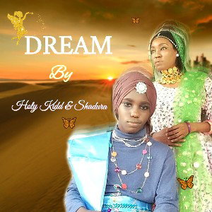 Dream_by_Holy_Kidd_ft_Shadura