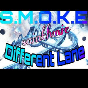 saintlunie -S.M.O.K.E ( Different Lane)