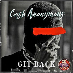 Git Back (Prod. Cash)