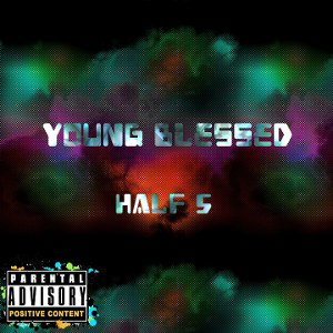 Young Blessed - Half 5