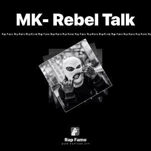 MK- Rebel Talk