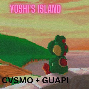 Yoshis Island - (Ft Guapi) (Prod. Manu Productions)
