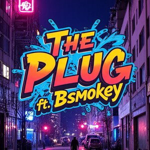 The Plug Ft Bsmokey