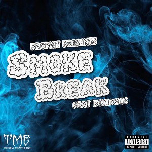 Smoke Break (feat. Dexidous)