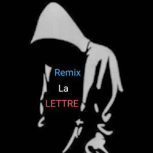 la lettre remix 