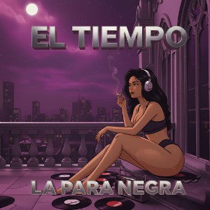 Lapara Negra-El Tiempo(Audio Official)