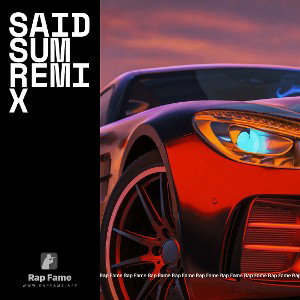 Said sum remix