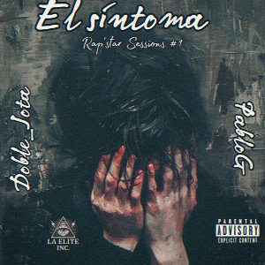El Síntoma (Rap'star Sessions #1)