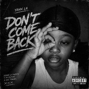 Yann LA -Don't come Back