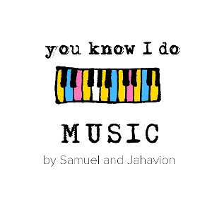 Samuel and jahavion official - you know i do 