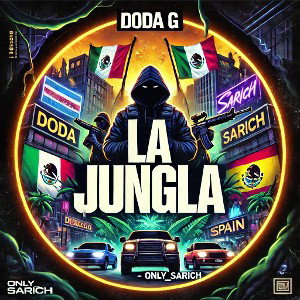 Doda G Ft Only_Sarich "La Jungla 🔥
