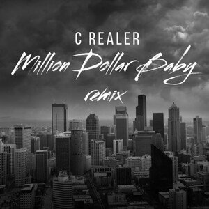 C realer. Million dollar Baby Remix