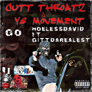 HOELESSDAVID-Go Ft.GITTDAREALEST 
