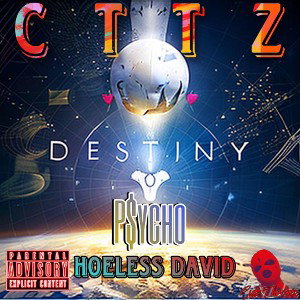 Destiny - Hoelessdavid ft. physco 
