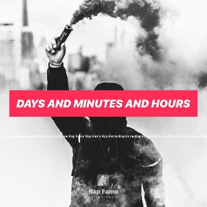 days and minutes and hours
