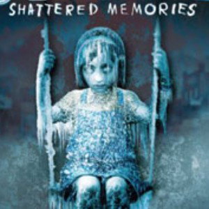 SHATTERED MEMORIES 