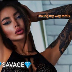 Having my way remix  