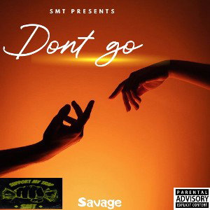 Dont go 