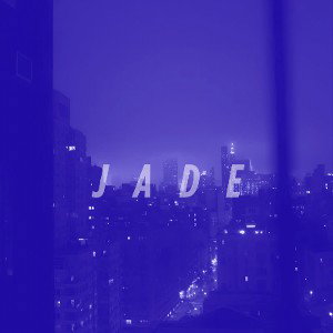 J A D E (Slowed + Reverb)