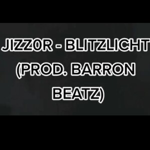 Blitzlicht (prod. Barron Beatz)