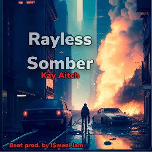 Rayless Somber