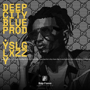 Deep City Blue Prod. YSLGlxzzy 