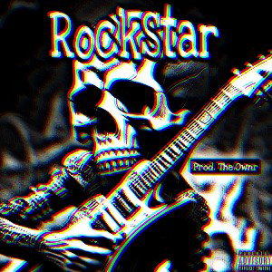 Rockstar (prod. The.Ownr)
