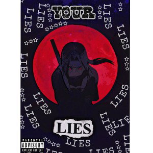 YOUR LIES