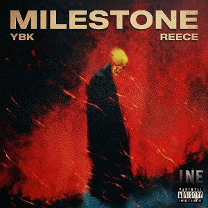 YBK- Milestone Feat T-Reece