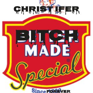 Bitch made