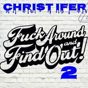 Fuck around and find out 2