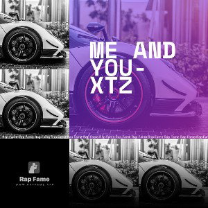 Me and you-xtz