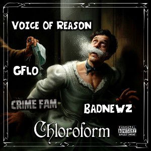 Chloroform Ft. BadNewz & Voice Of Reason