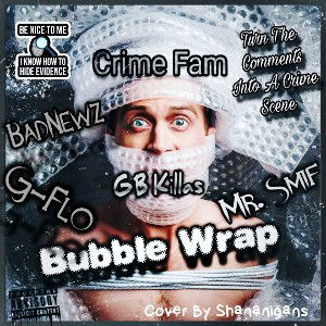 Bubble Wrap ft. Mr Smiff, BadNewz